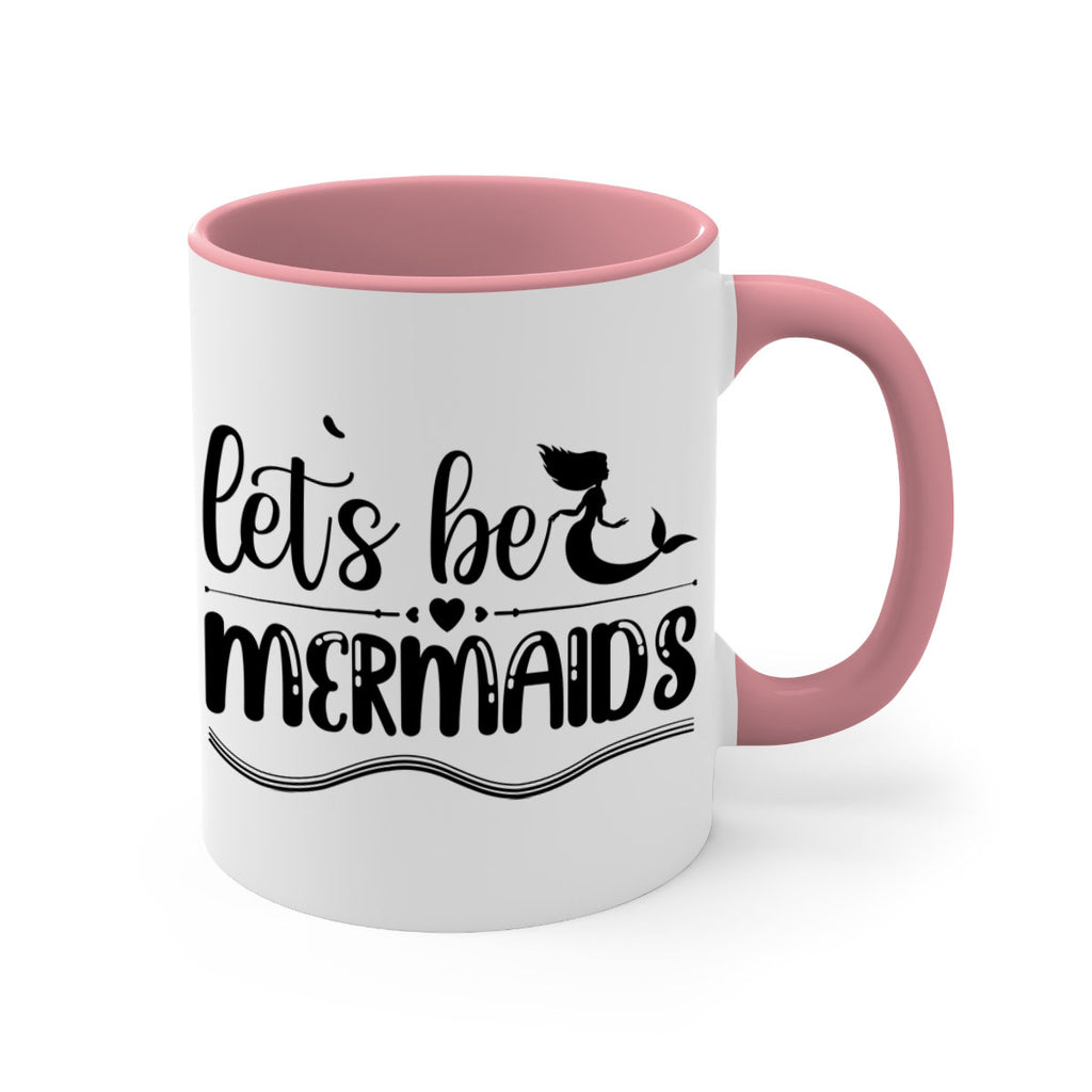 Lets be mermaids 295#- mermaid-Mug / Coffee Cup