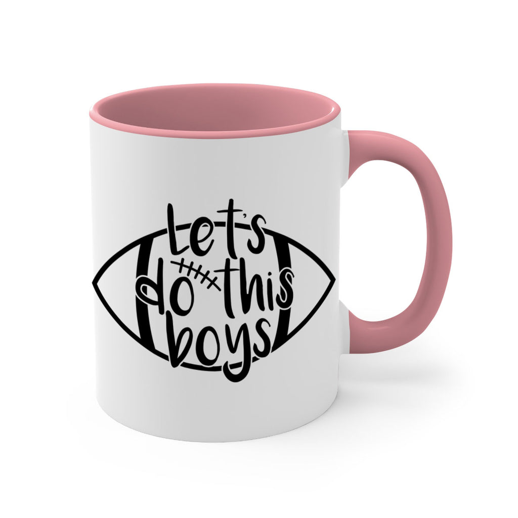 Lets do this boys 928#- football-Mug / Coffee Cup