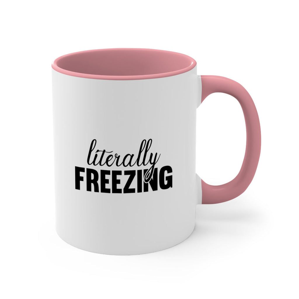 Literally Freezing 304#- winter-Mug / Coffee Cup