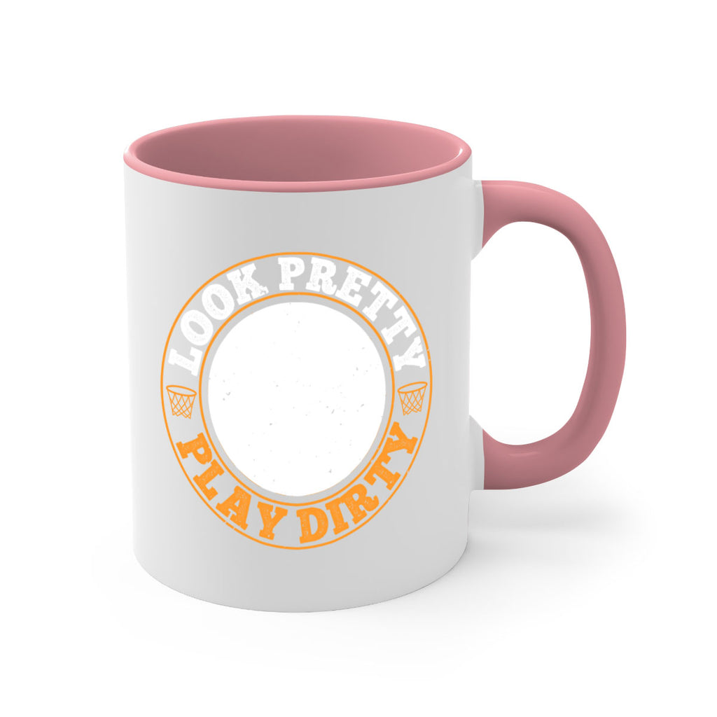 Look pretty Play dirty 769#- basketball-Mug / Coffee Cup