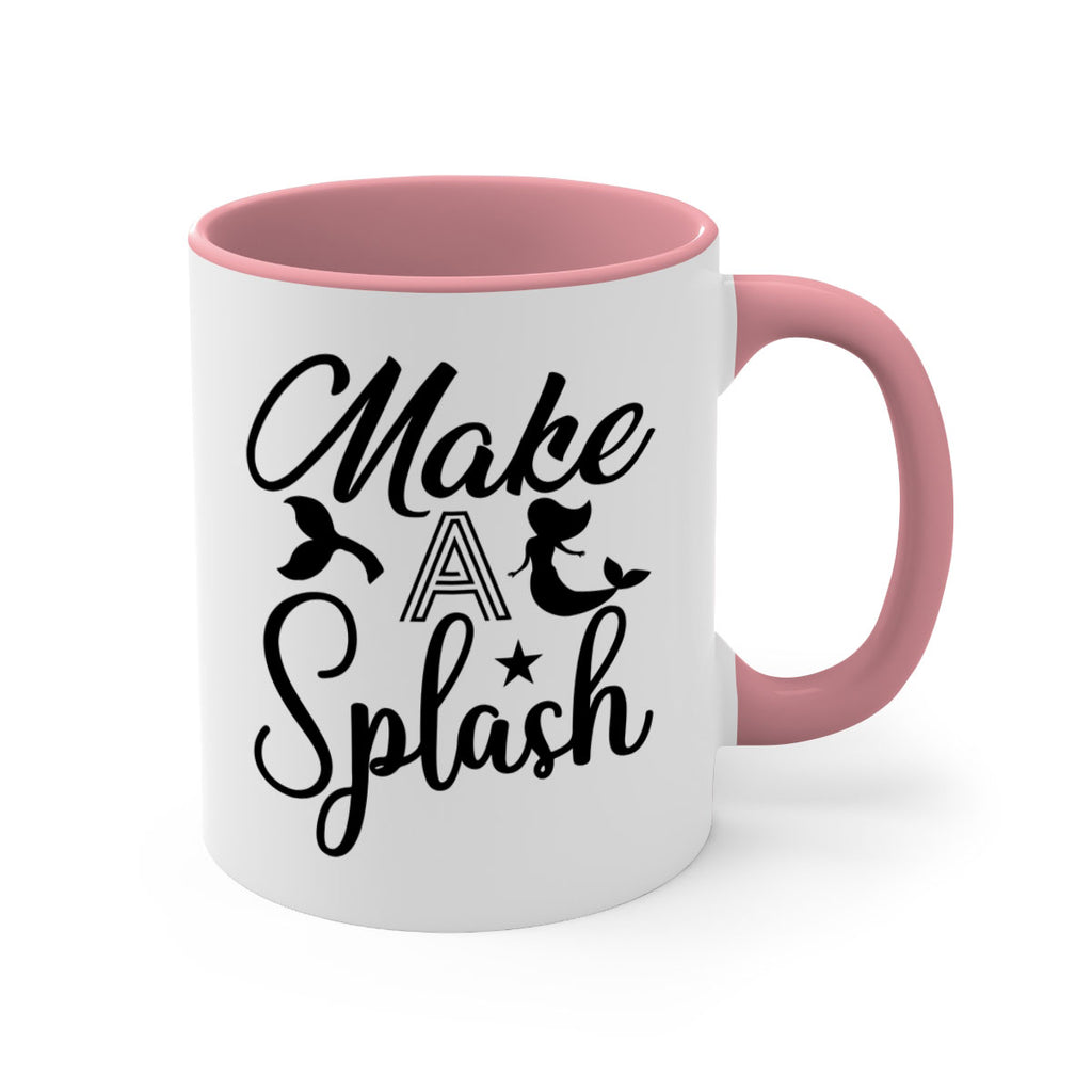 Make a splash 311#- mermaid-Mug / Coffee Cup