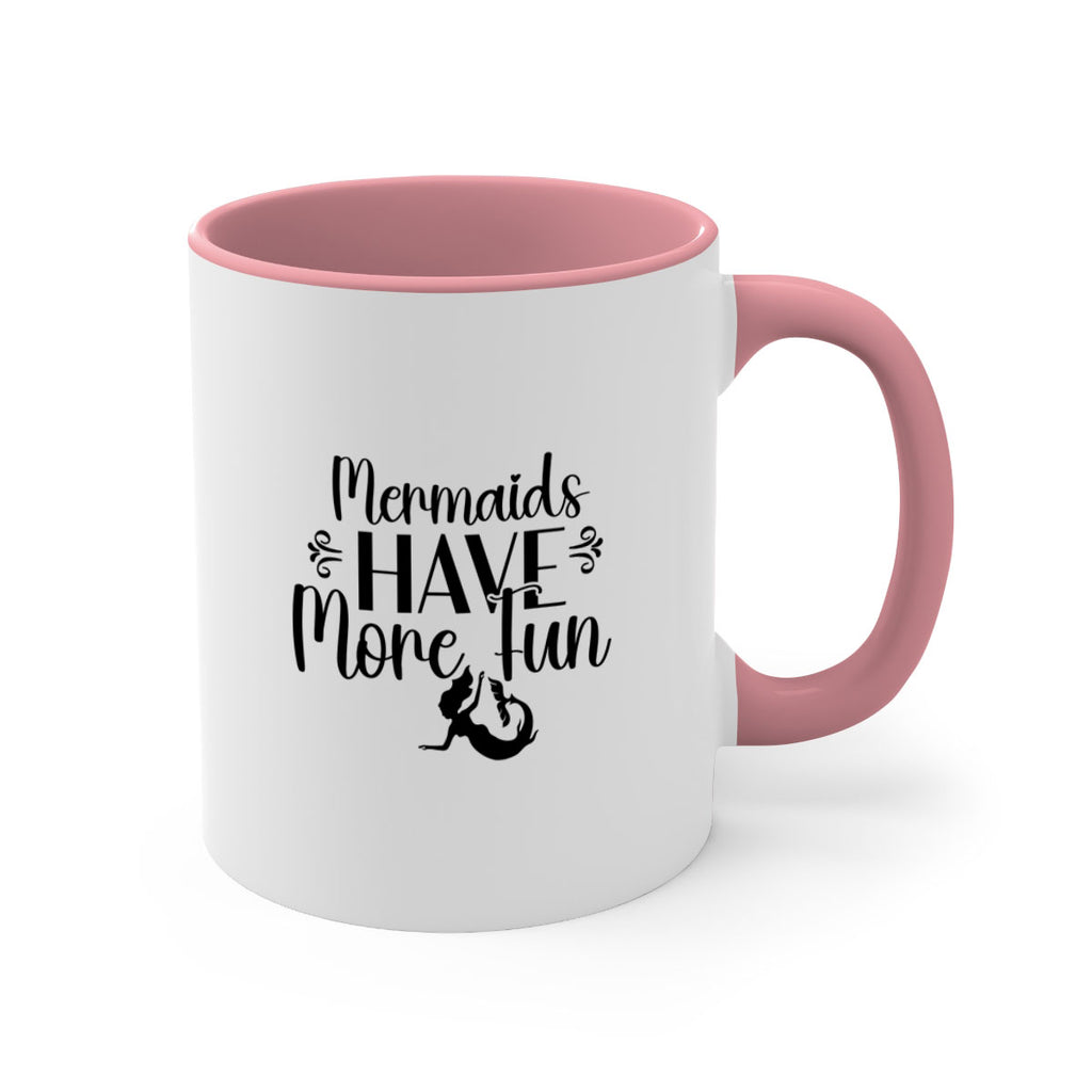 Mermaids Have More Fun 468#- mermaid-Mug / Coffee Cup