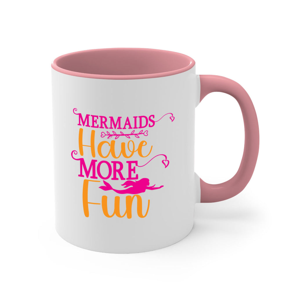 Mermaids Have More Fun 471#- mermaid-Mug / Coffee Cup