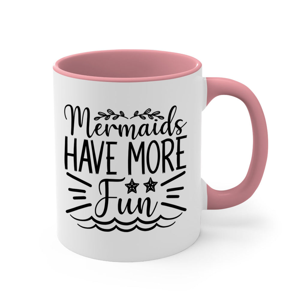 Mermaids Have More Fun 489#- mermaid-Mug / Coffee Cup
