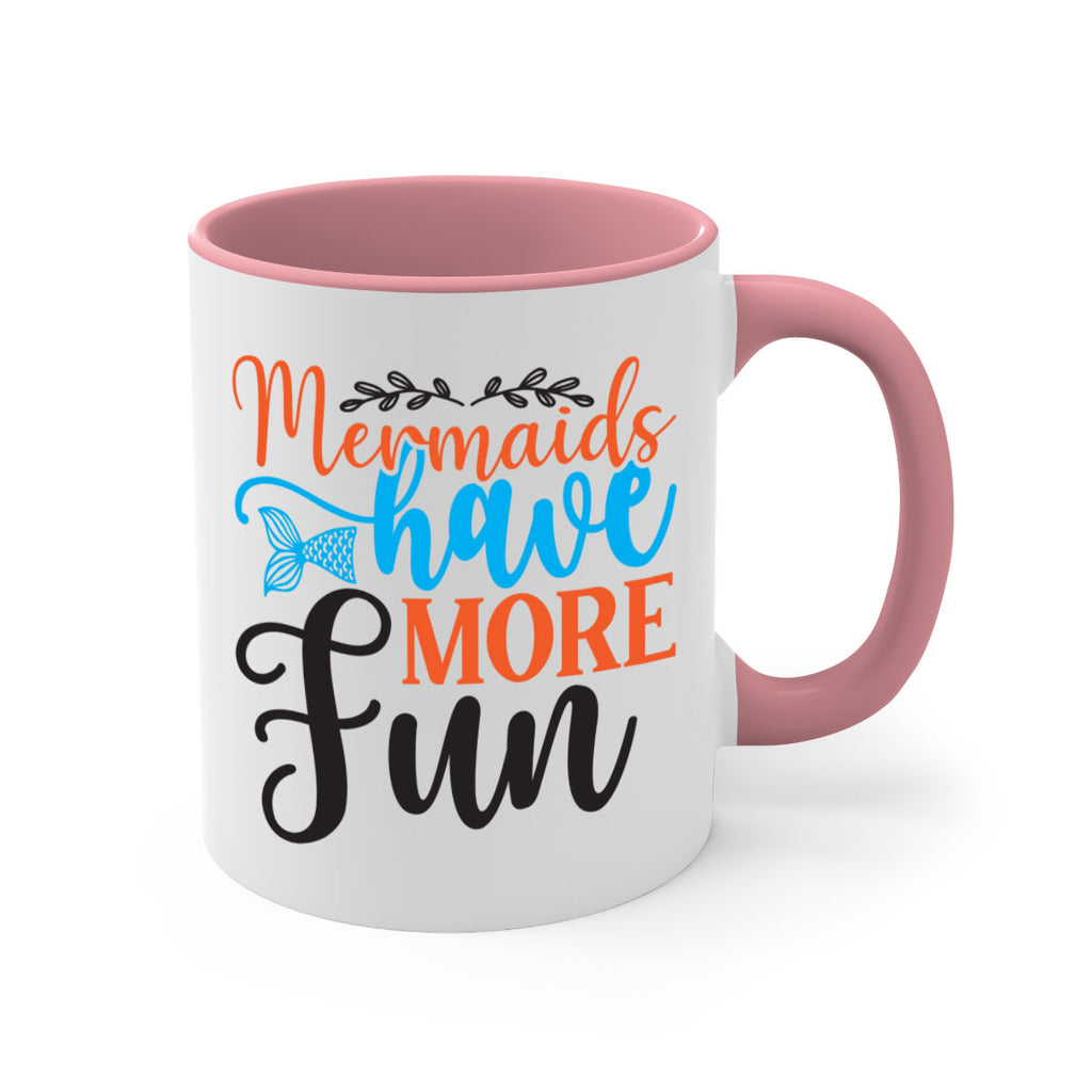 Mermaids Have More Fun 491#- mermaid-Mug / Coffee Cup