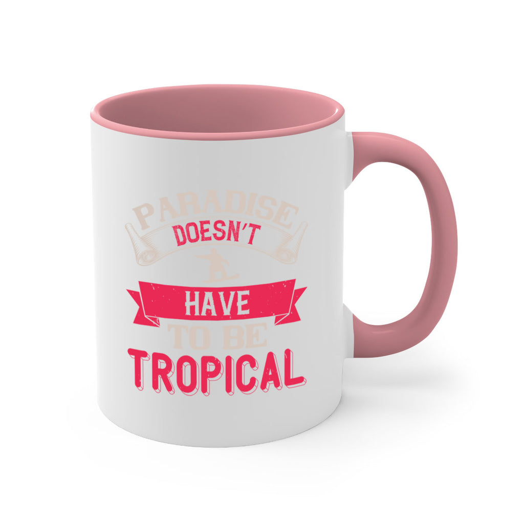 Paradise doesn’t have to be tropical 595#- ski-Mug / Coffee Cup