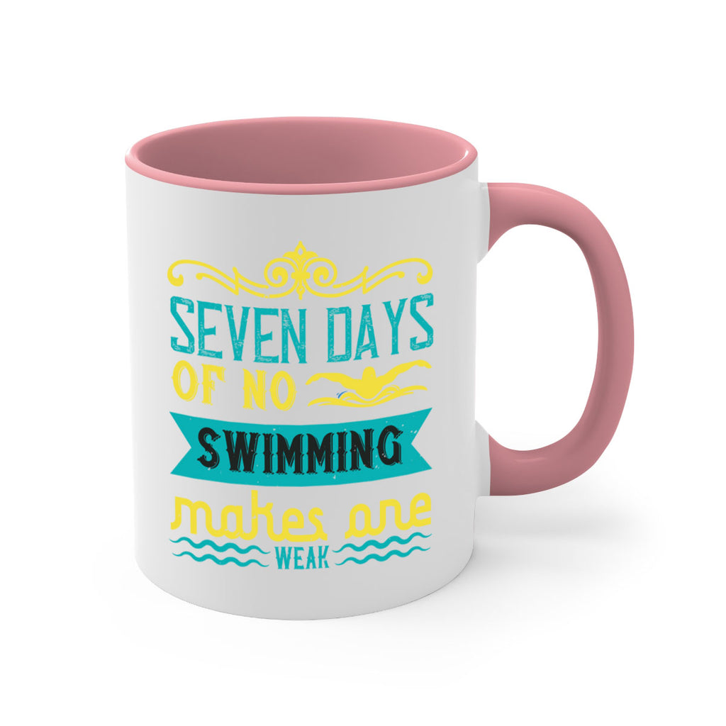 Seven days of no swiming 546#- swimming-Mug / Coffee Cup
