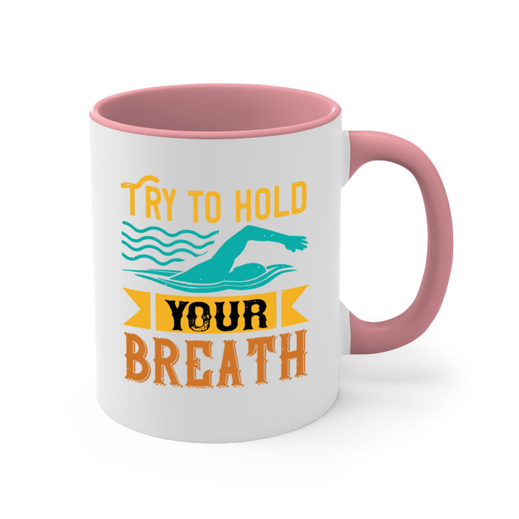 Try to hold YOUR BREATH 128#- swimming-Mug / Coffee Cup
