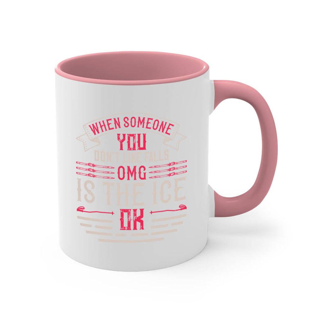 When someone you don’t like falls OMG is the ice OK 67#- ski-Mug / Coffee Cup