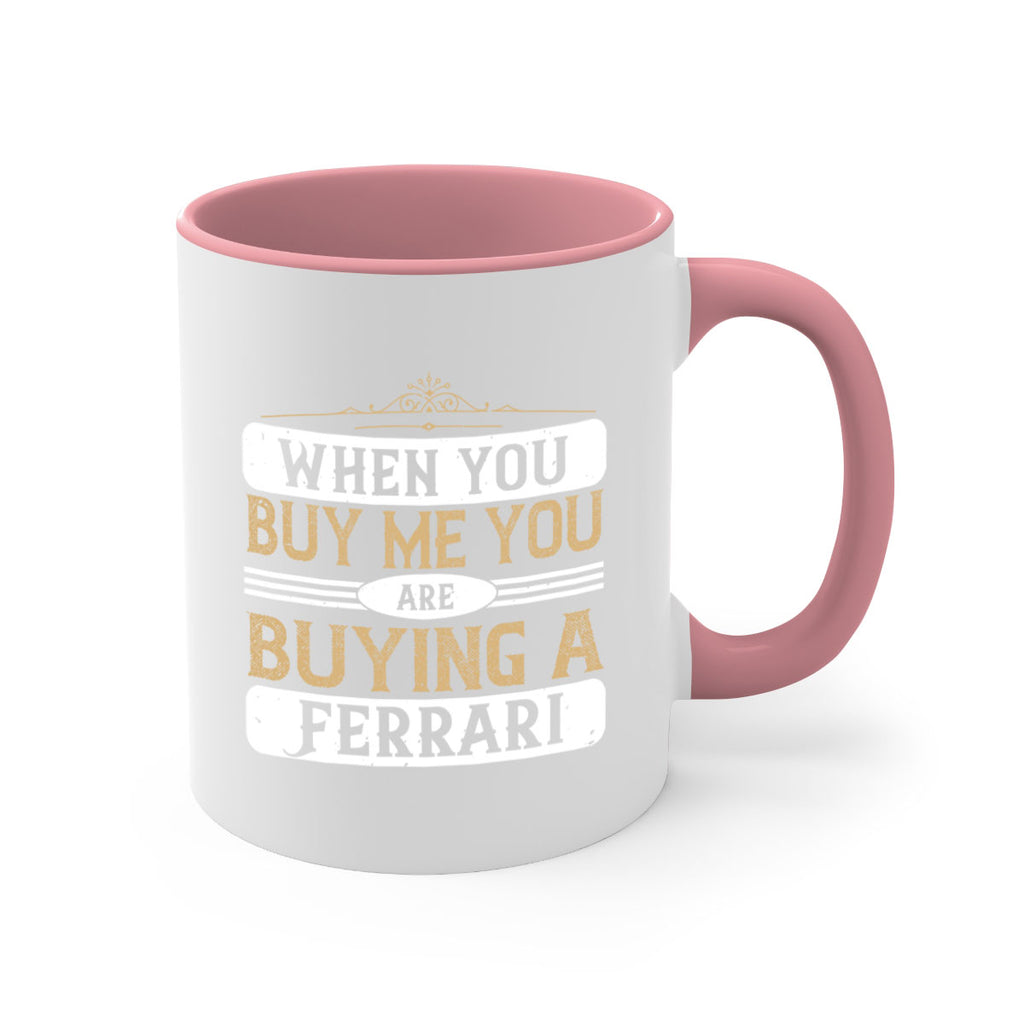 When you buy me you are buying a Ferrari 61#- soccer-Mug / Coffee Cup