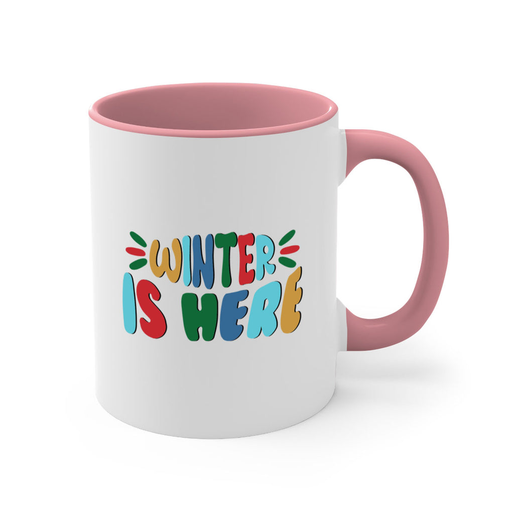 Winter is Here 554#- winter-Mug / Coffee Cup