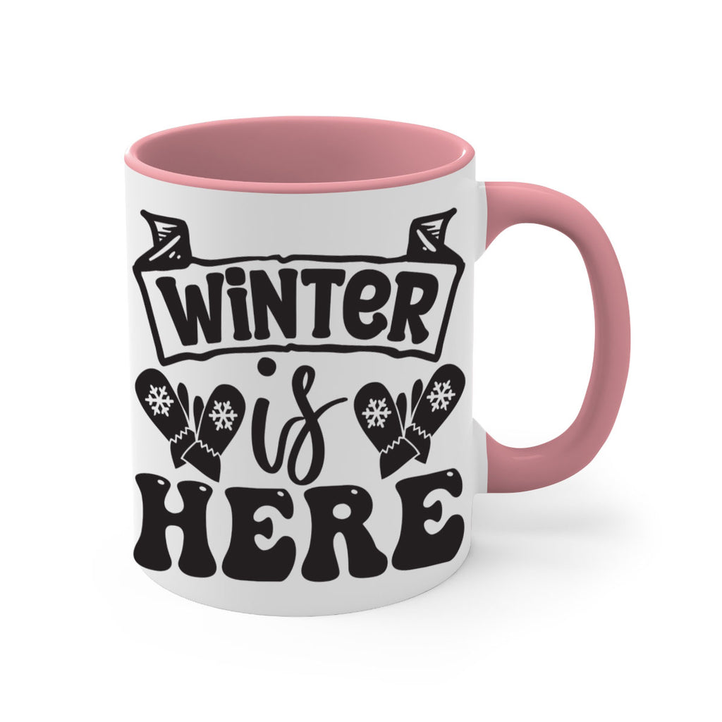 Winter is here 555#- winter-Mug / Coffee Cup
