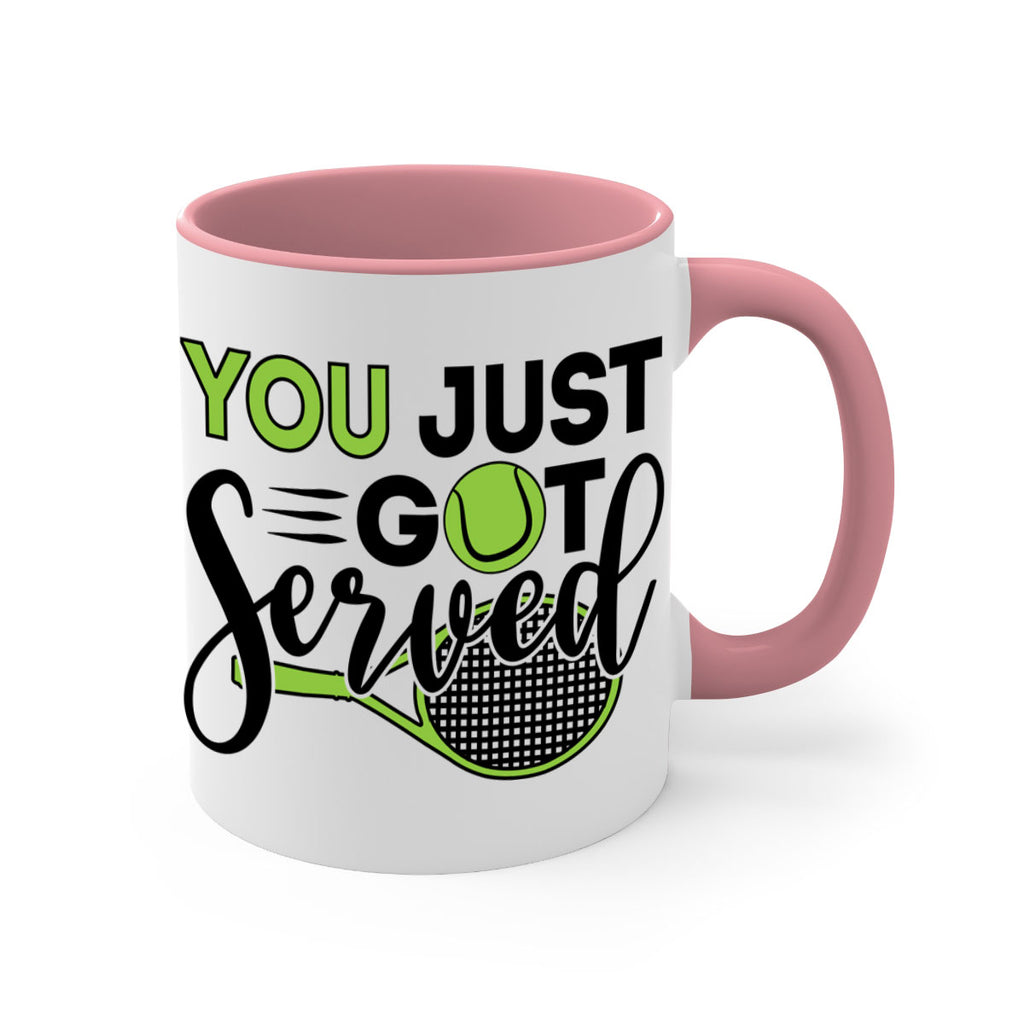 You just got served 7#- tennis-Mug / Coffee Cup