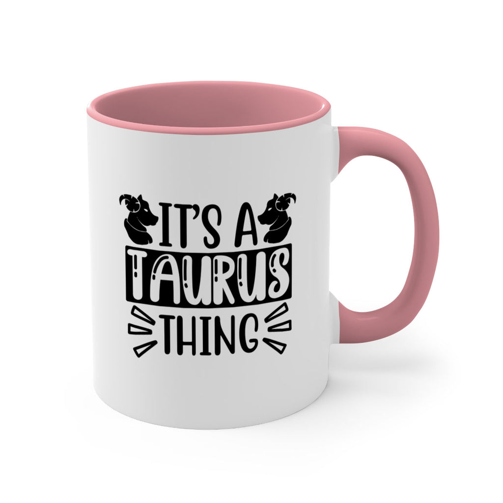 its a taurus thing 272#- zodiac-Mug / Coffee Cup