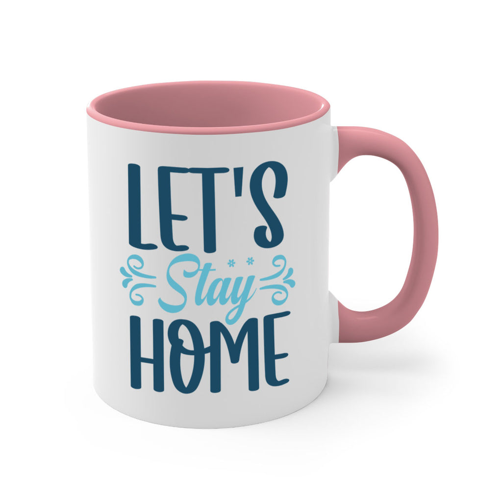 lets stay home 288#- winter-Mug / Coffee Cup