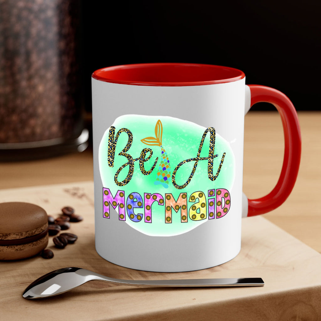 Be A Mermaid 51#- mermaid-Mug / Coffee Cup
