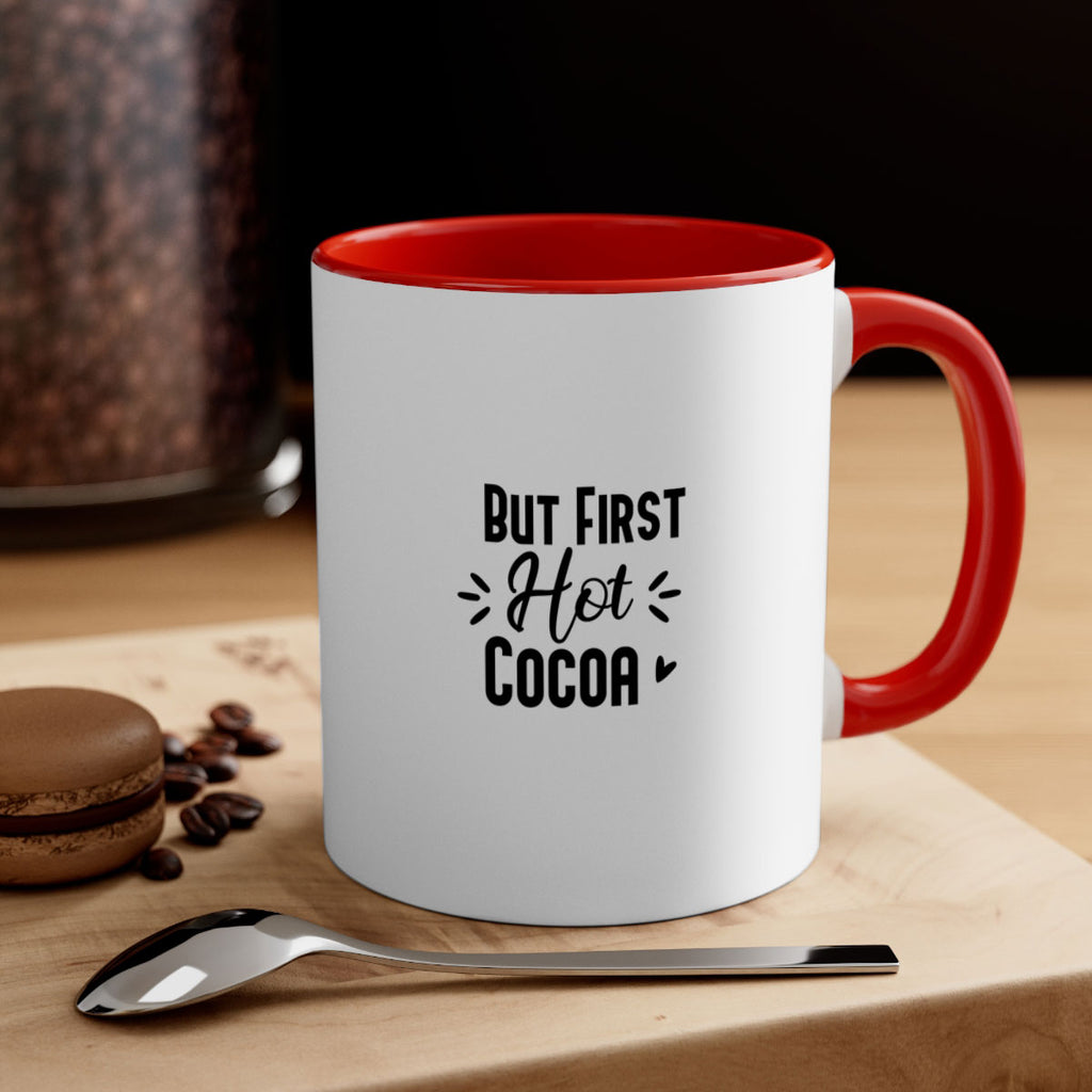 But First Hot Cocoa 29#- winter-Mug / Coffee Cup