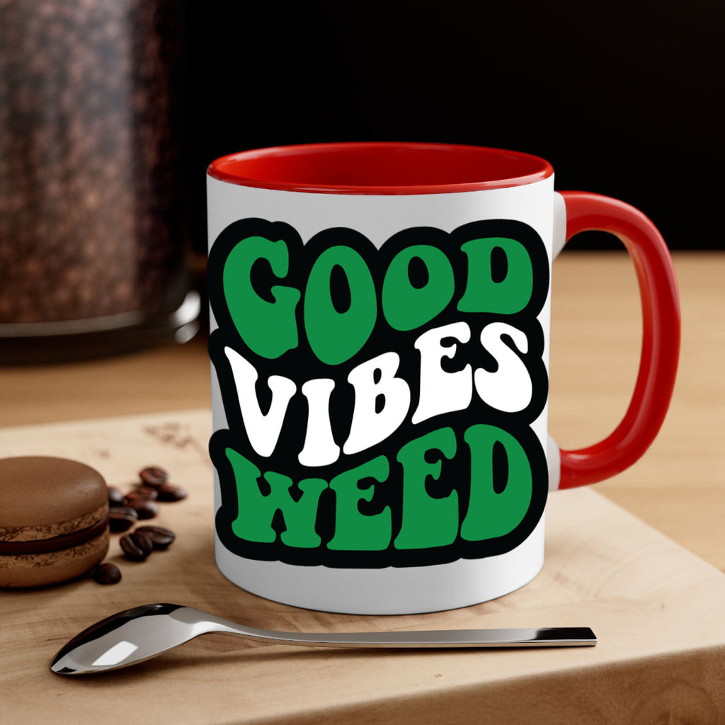 Good vibes weed 95#- marijuana-Mug / Coffee Cup