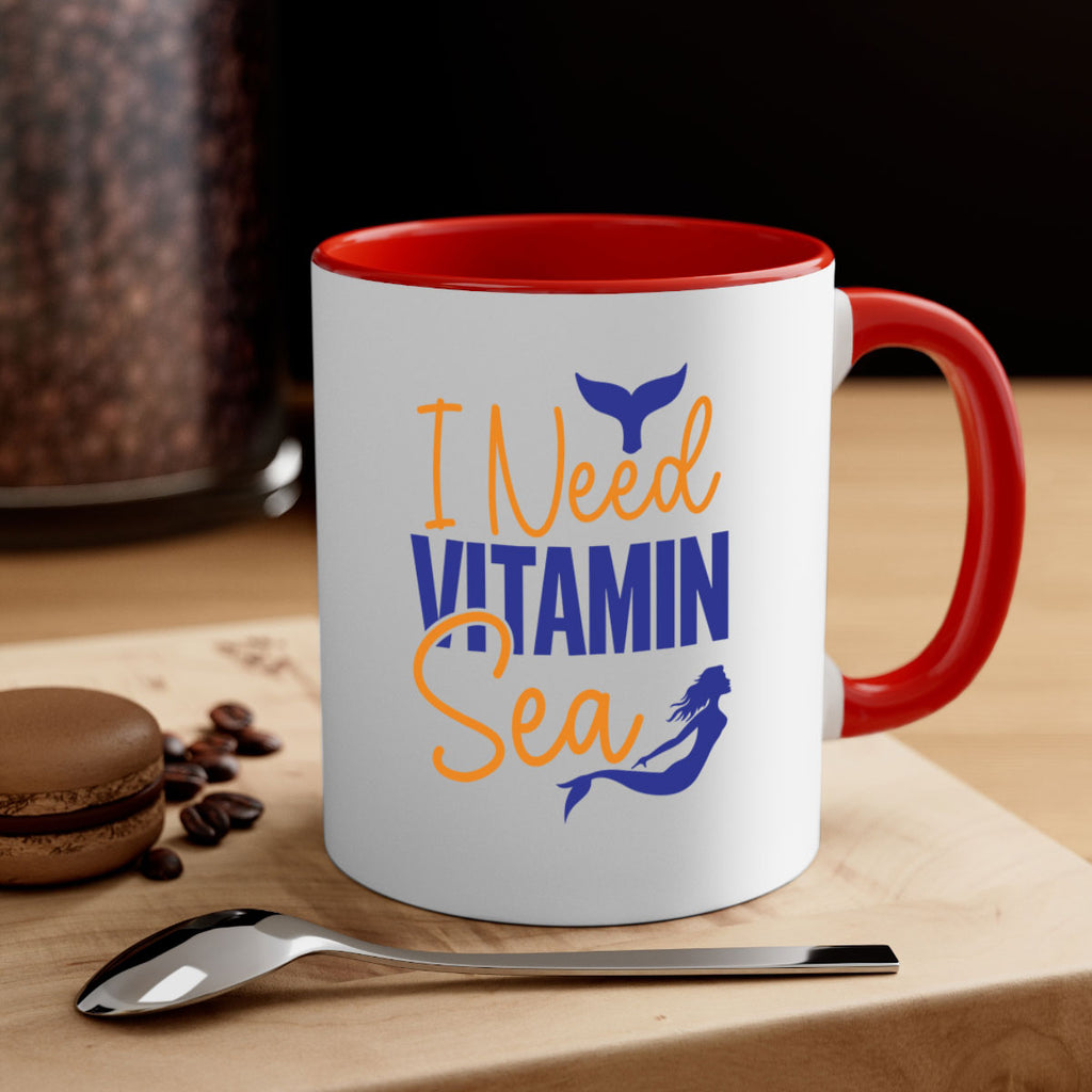 I Need Vitamin Sea 215#- mermaid-Mug / Coffee Cup