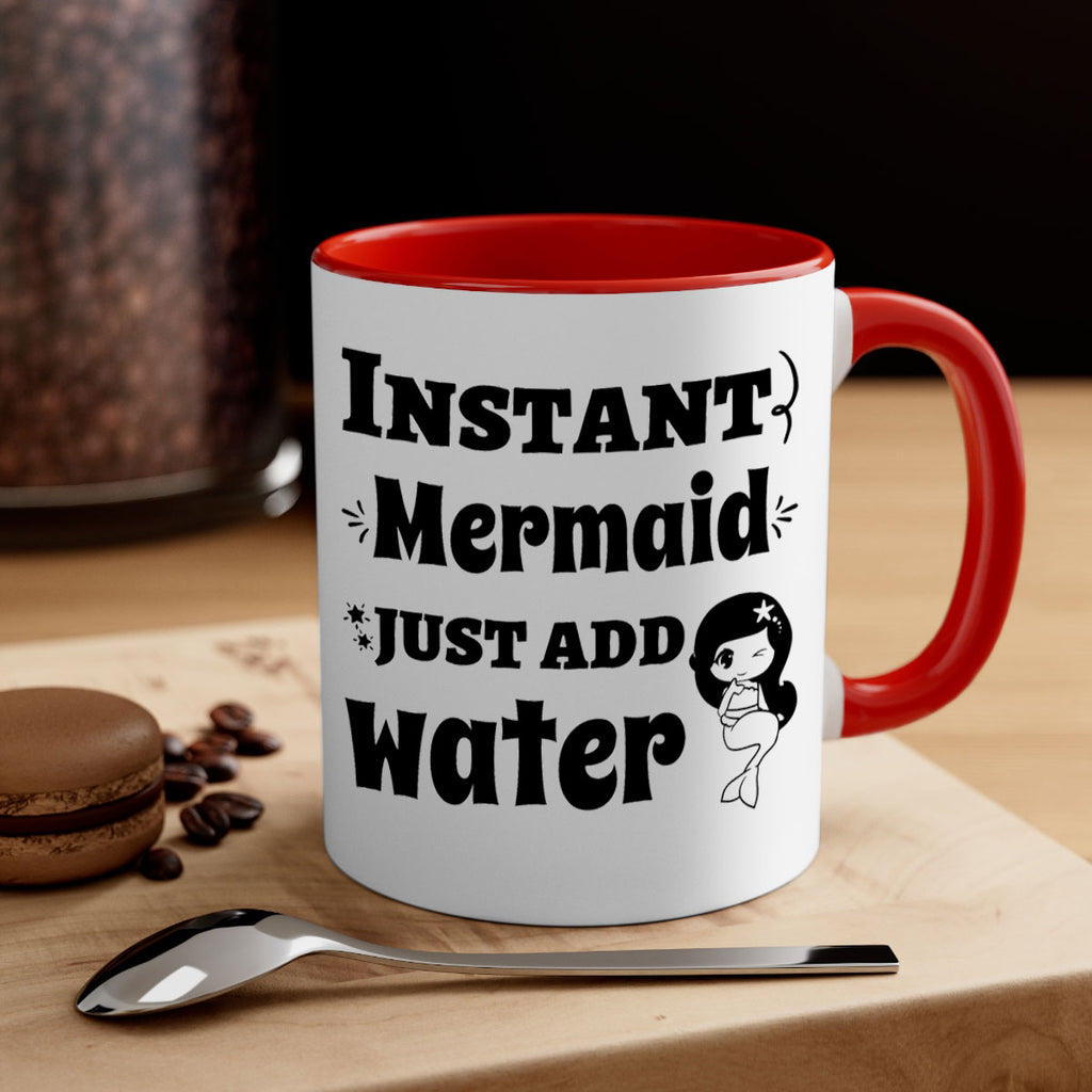 Instant Mermaid just add water 273#- mermaid-Mug / Coffee Cup