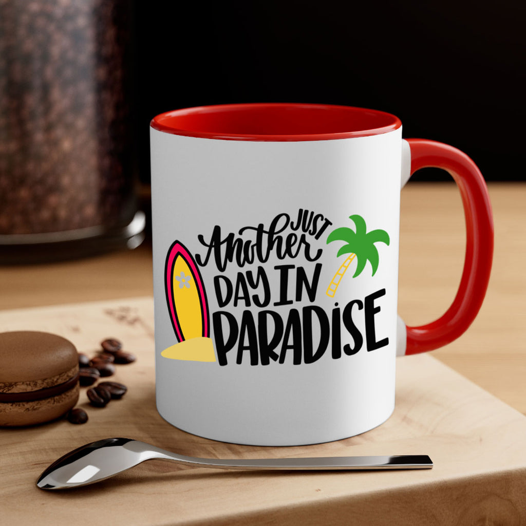 Just Another Day In Paradise Style 36#- Summer-Mug / Coffee Cup