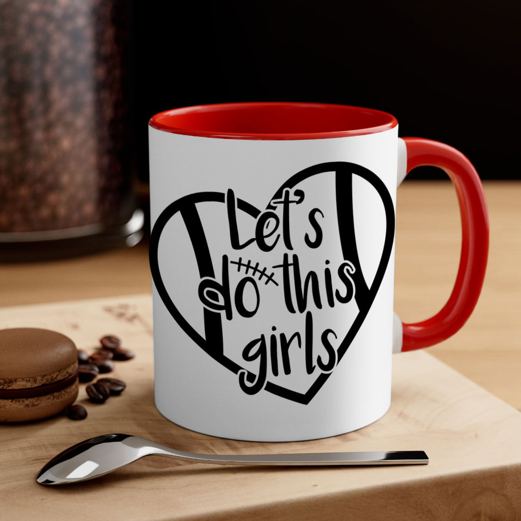 Lets do this girls 927#- football-Mug / Coffee Cup