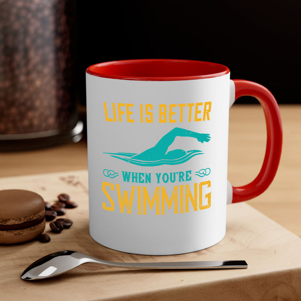 Life is better when youre wsiming 901#- swimming-Mug / Coffee Cup