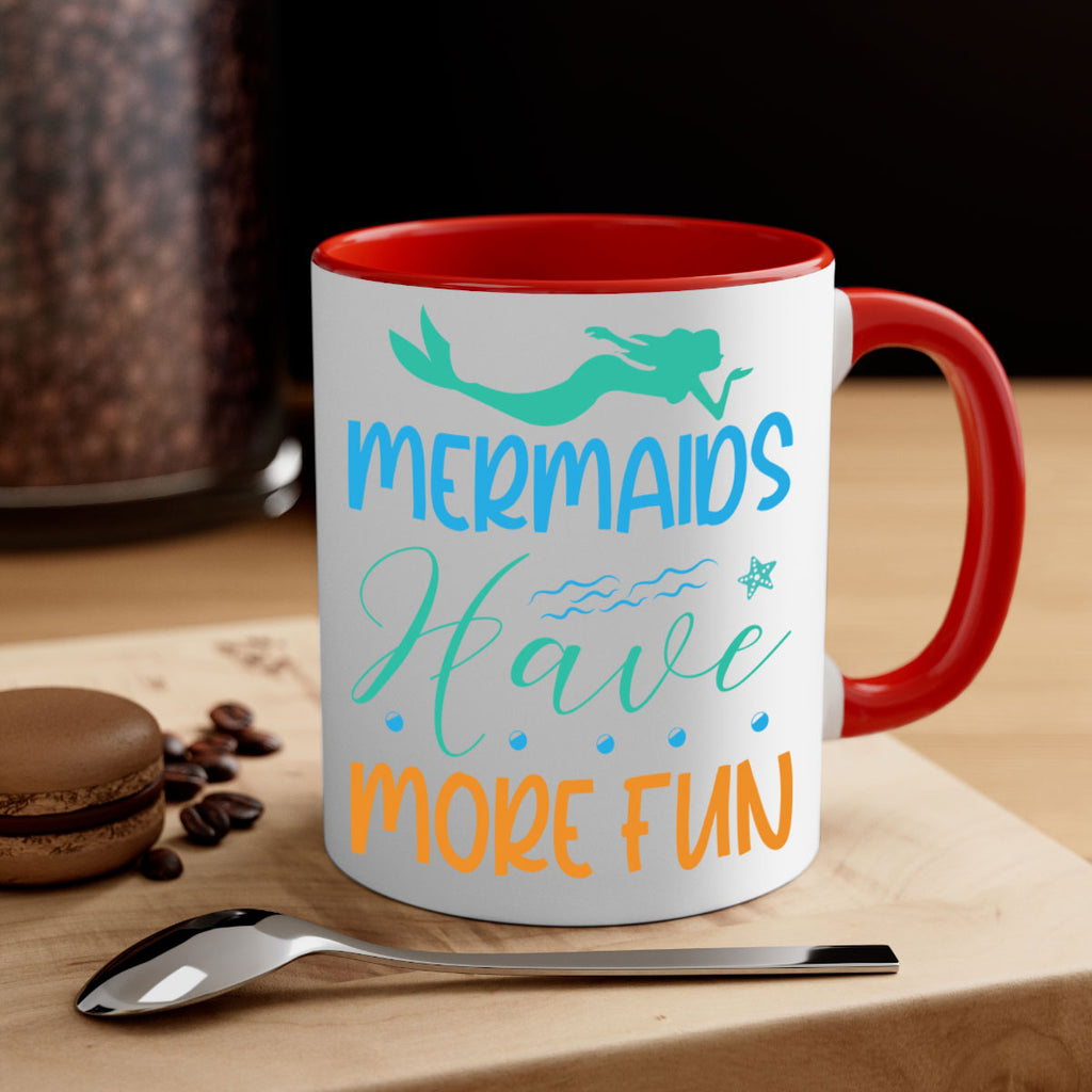 Mermaids Have More Fun 495#- mermaid-Mug / Coffee Cup