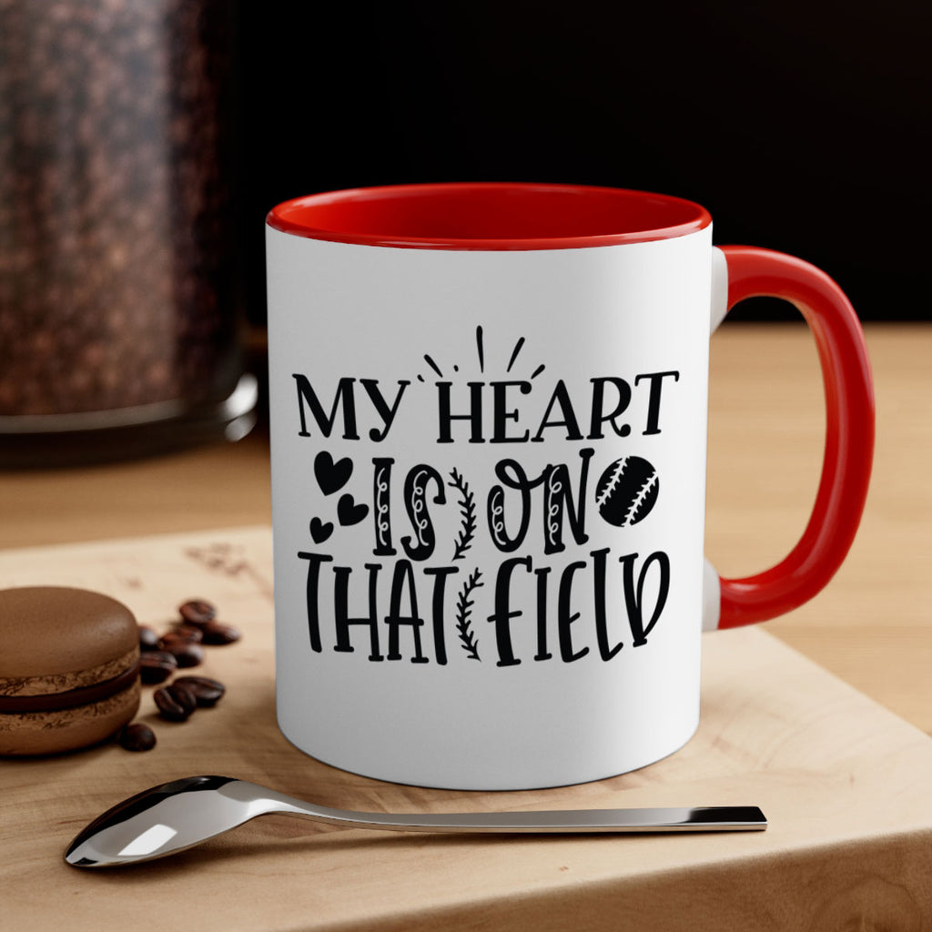 My Heart Is on That Field 2049#- baseball-Mug / Coffee Cup