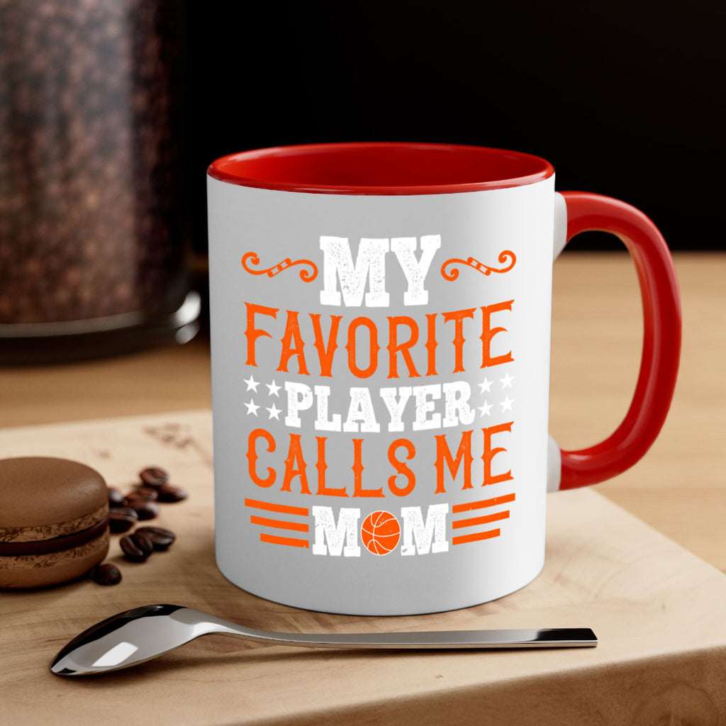 My favorite player calls me mom 1866#- basketball-Mug / Coffee Cup