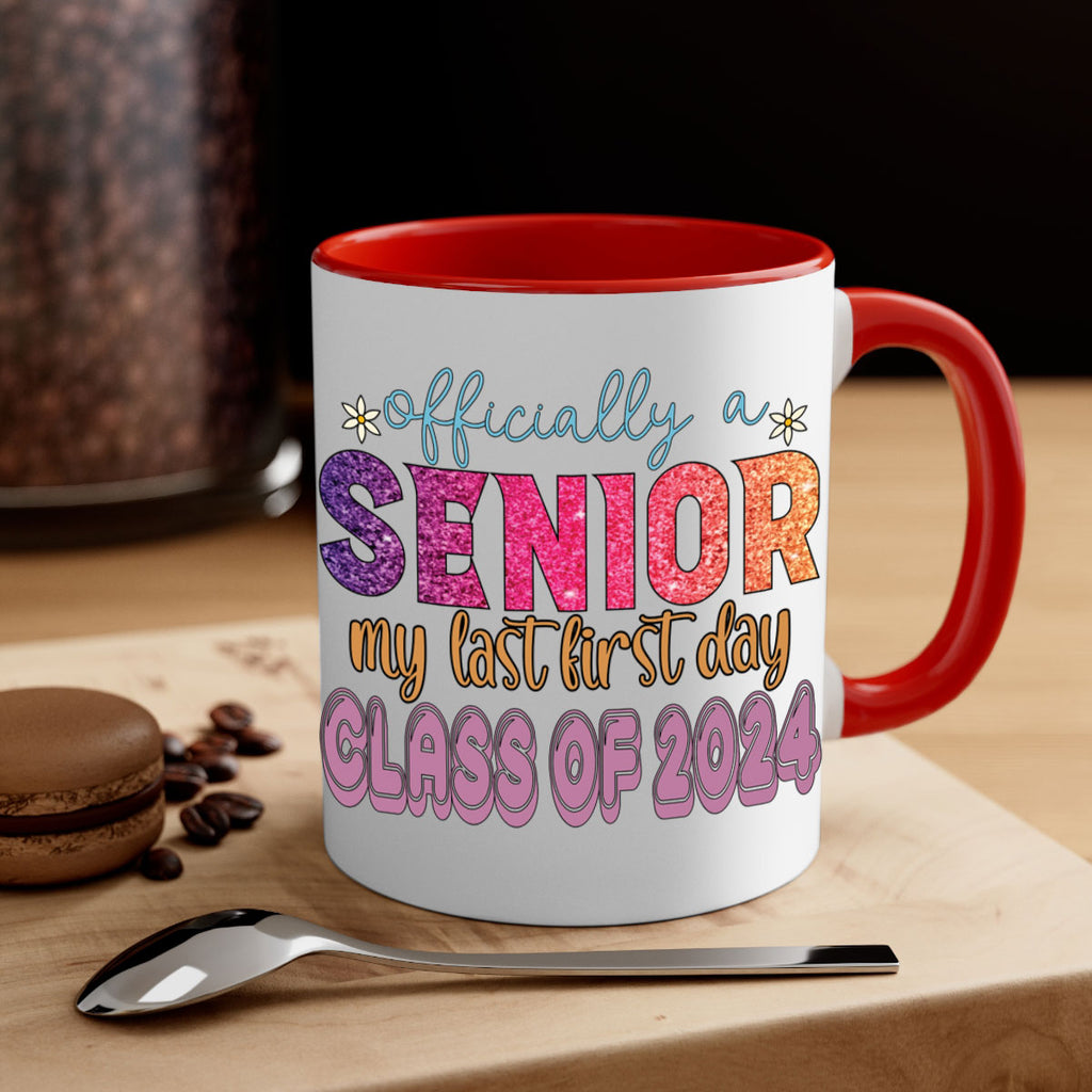 Officially a senior my last first day class of 2024 9#- 12th grade-Mug / Coffee Cup