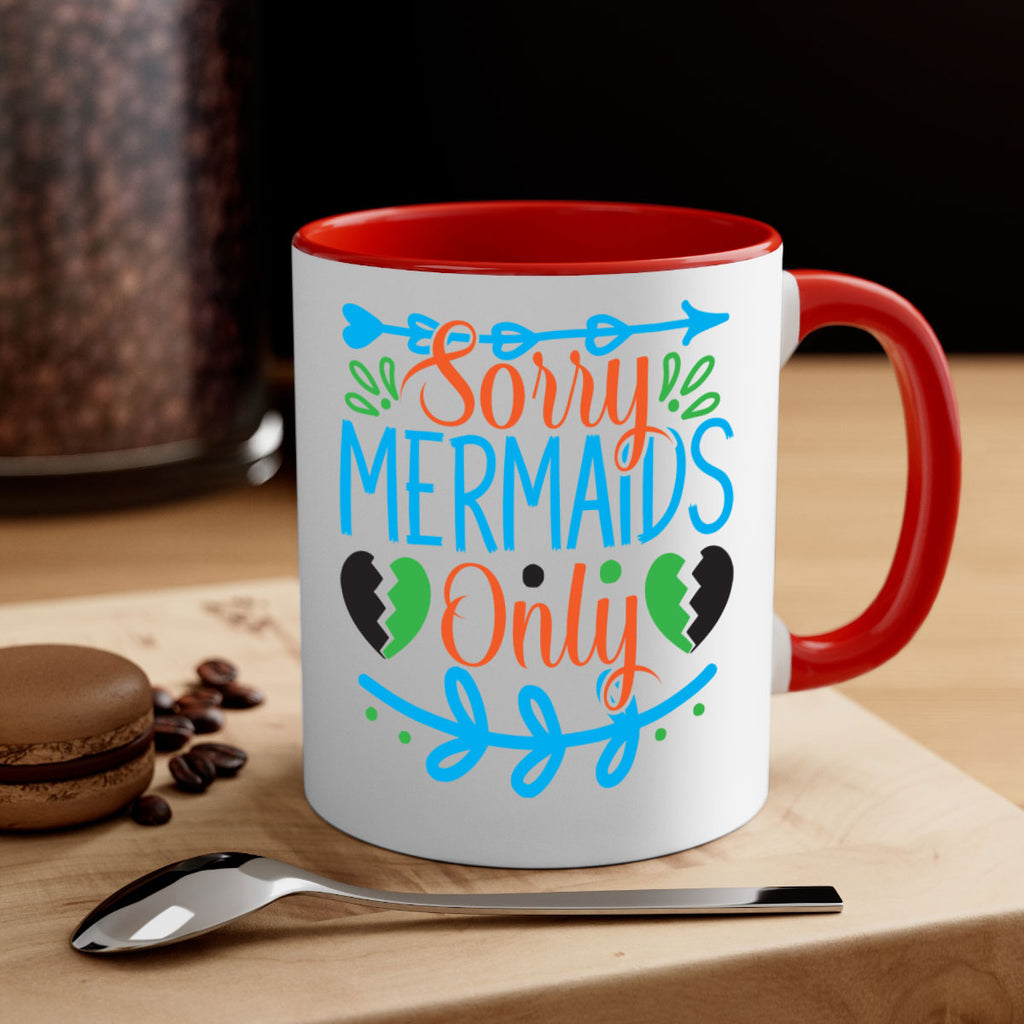 Sorry Mermaids Only 616#- mermaid-Mug / Coffee Cup