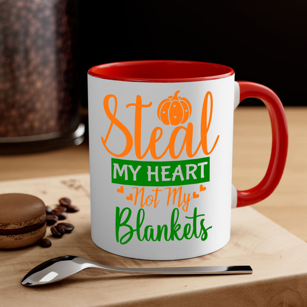 Steal My Heart Not My Blankets 576#- fall-Mug / Coffee Cup