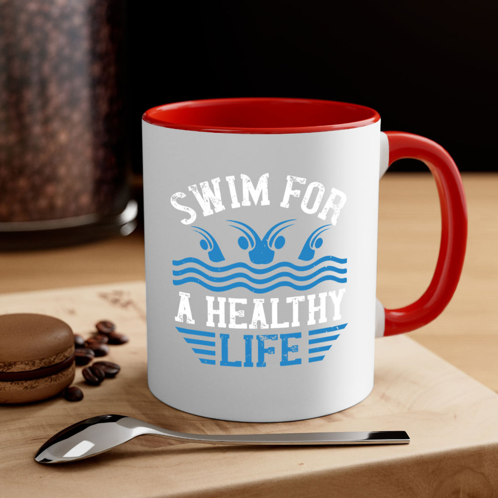 Swim for a healthy life 386#- swimming-Mug / Coffee Cup