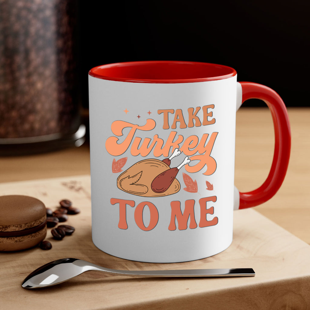 Take Turkey To Me 594#- fall-Mug / Coffee Cup