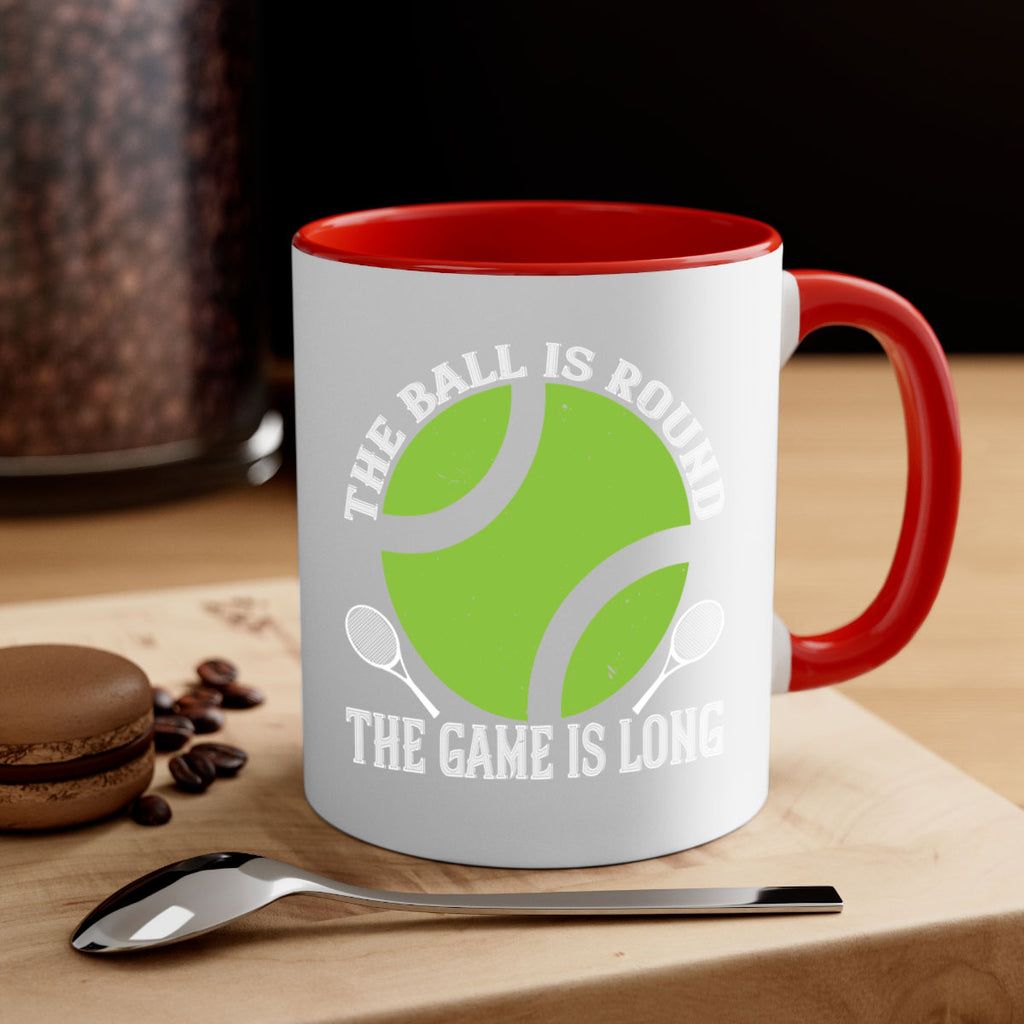 The ball is round the game is long 215#- tennis-Mug / Coffee Cup