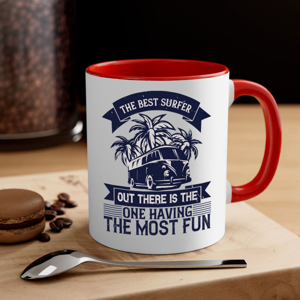 The best surfer out there is the one having the most fun 209#- surfing-Mug / Coffee Cup