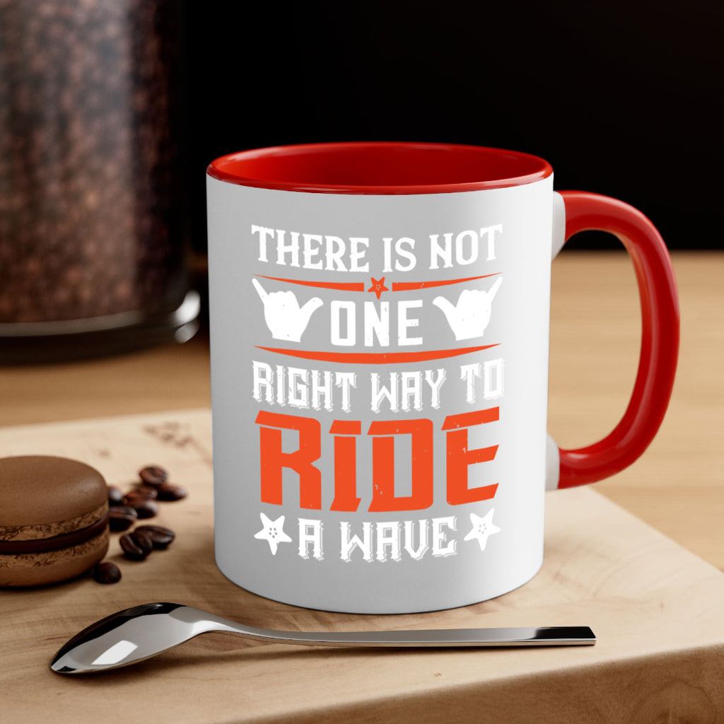There is not one right way to ride a wave 156#- surfing-Mug / Coffee Cup