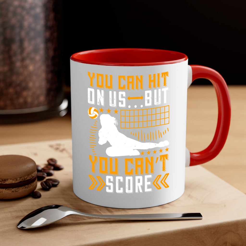 You can hit on us …but you can’t score Style 23#- volleyball-Mug / Coffee Cup