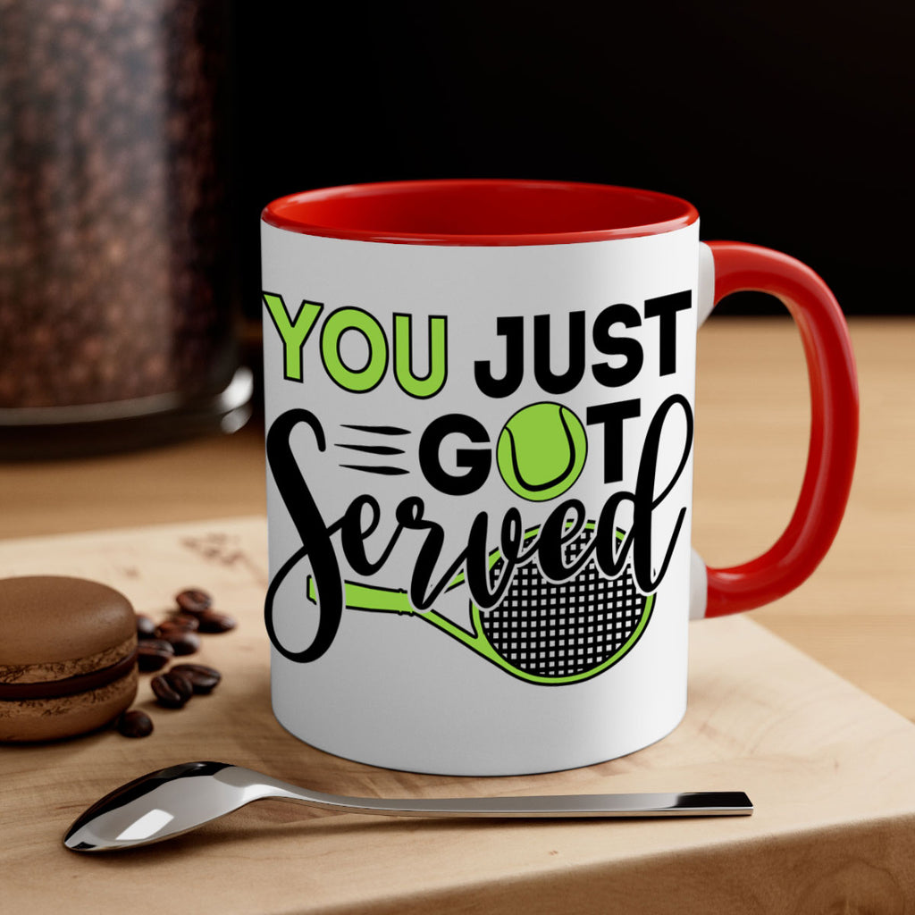 You just got served 7#- tennis-Mug / Coffee Cup