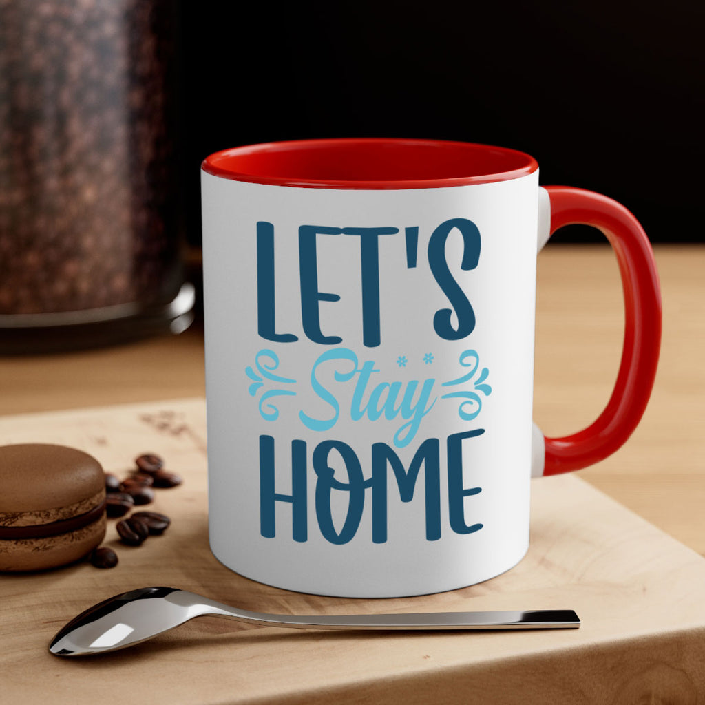 lets stay home 288#- winter-Mug / Coffee Cup