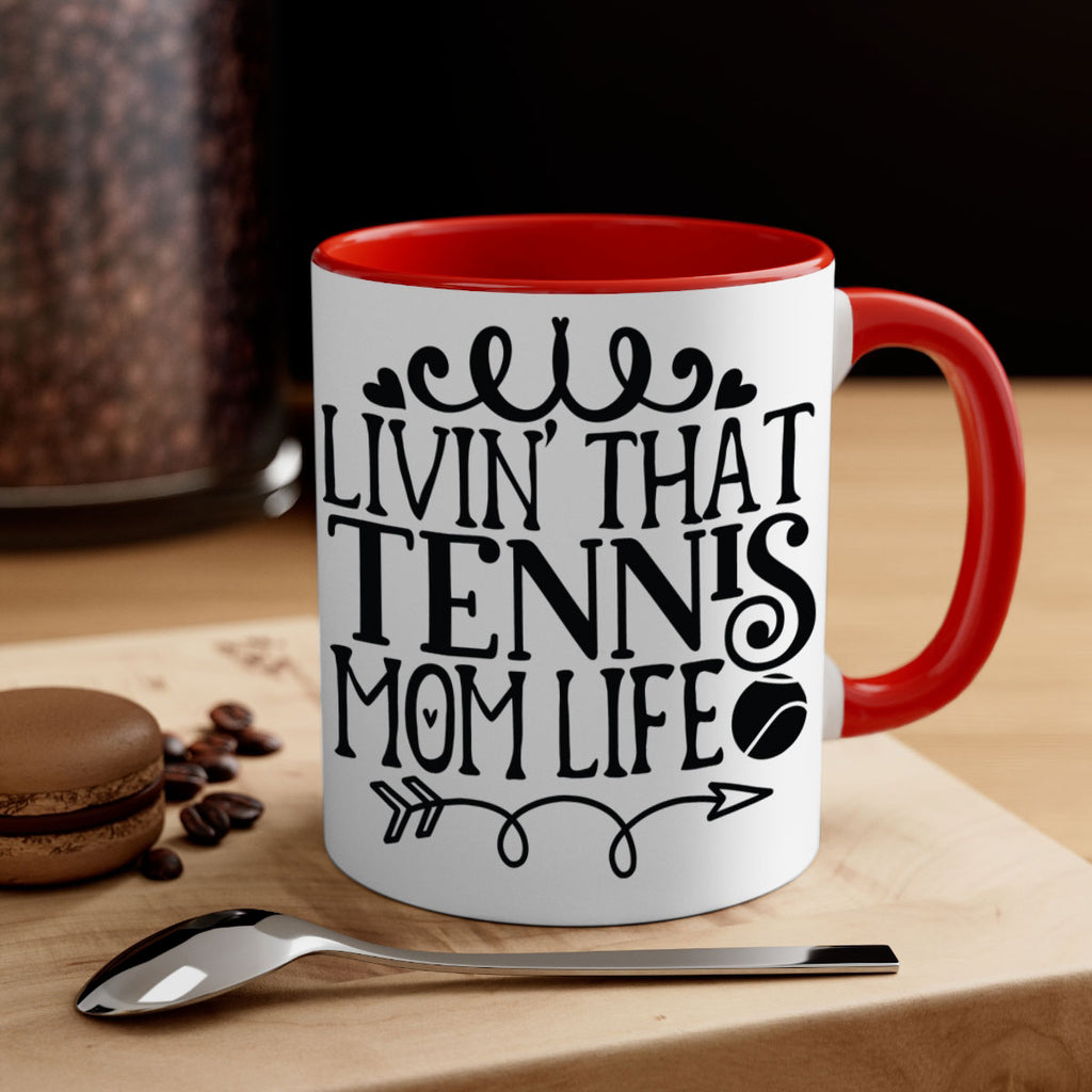 livin that Tennis mom life 774#- tennis-Mug / Coffee Cup