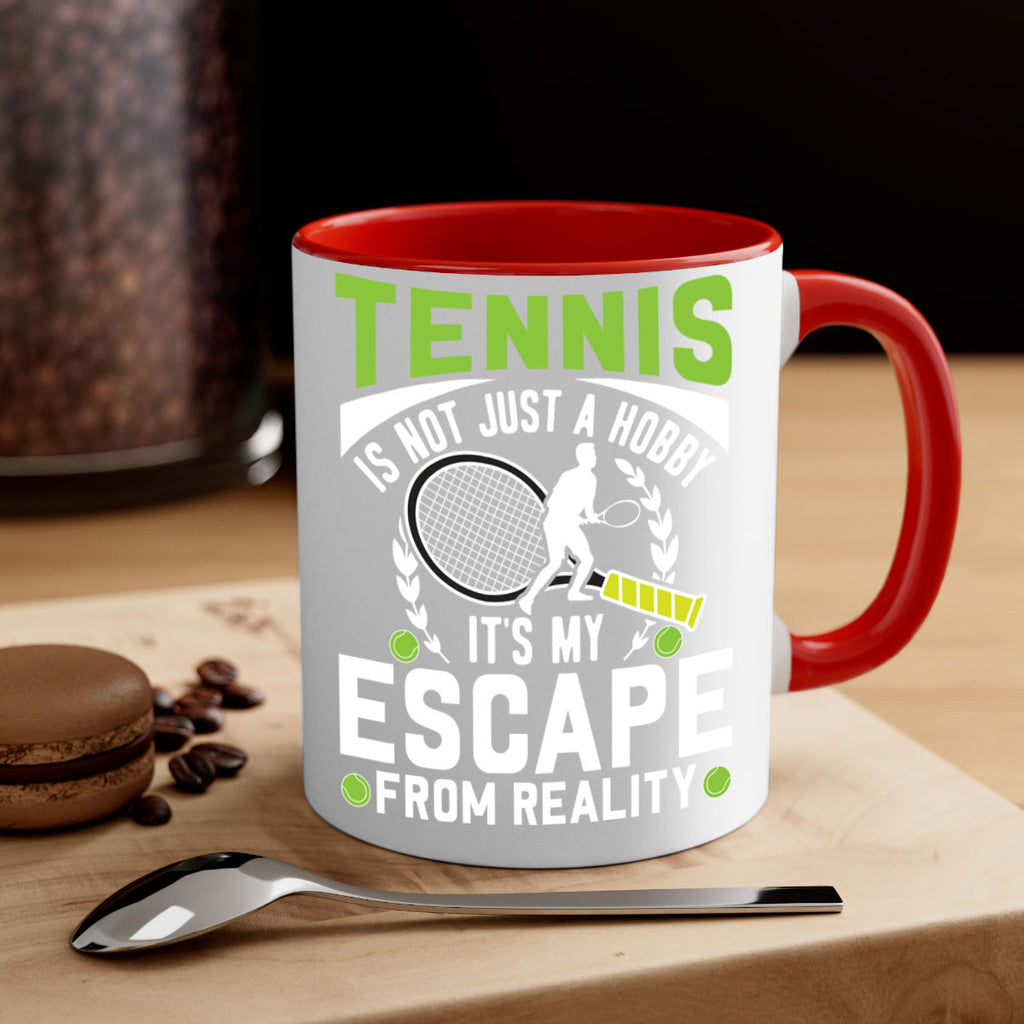 tennis is not just a hobby 571#- tennis-Mug / Coffee Cup