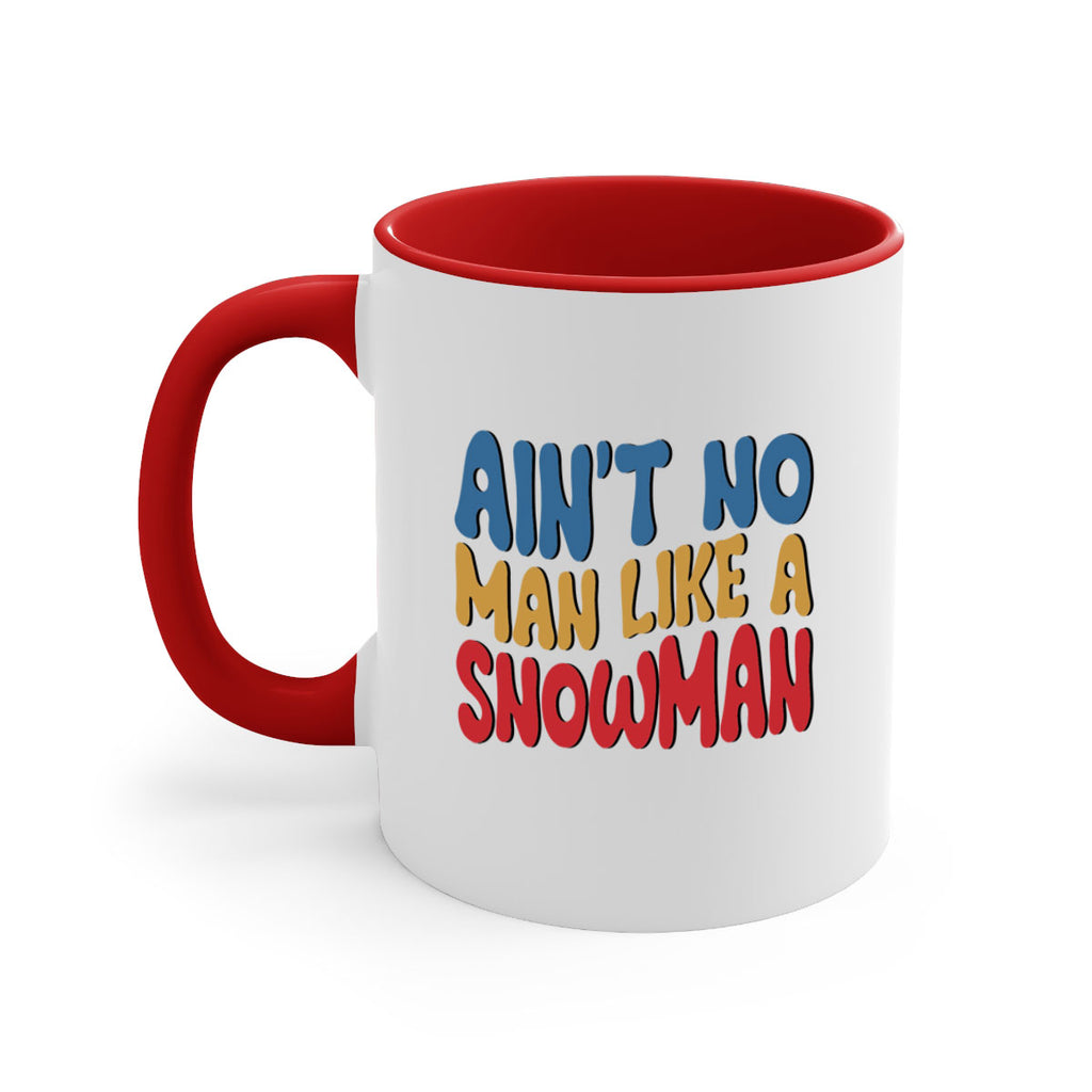 Aint No Man Like a 4#- winter-Mug / Coffee Cup