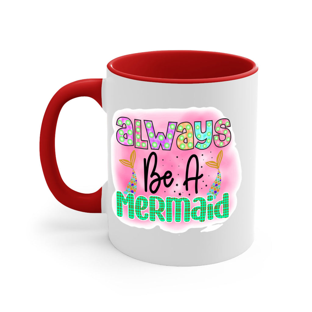 Always Be A Mermaid 13#- mermaid-Mug / Coffee Cup