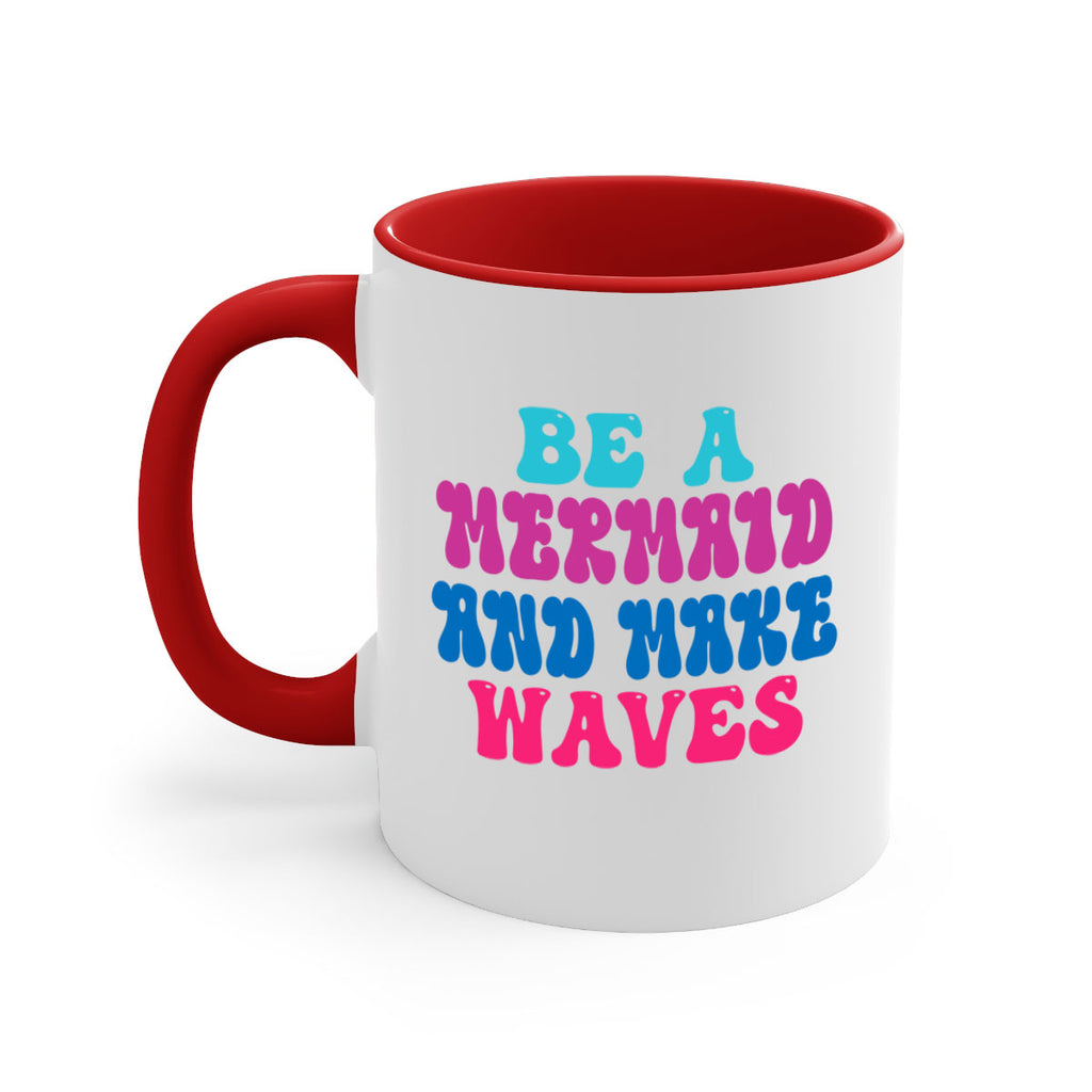Be A Mermaid And Make Waves 48#- mermaid-Mug / Coffee Cup