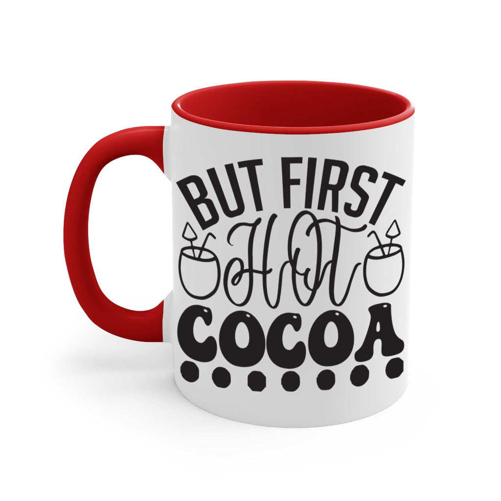 But first hot cocoa 36#- winter-Mug / Coffee Cup