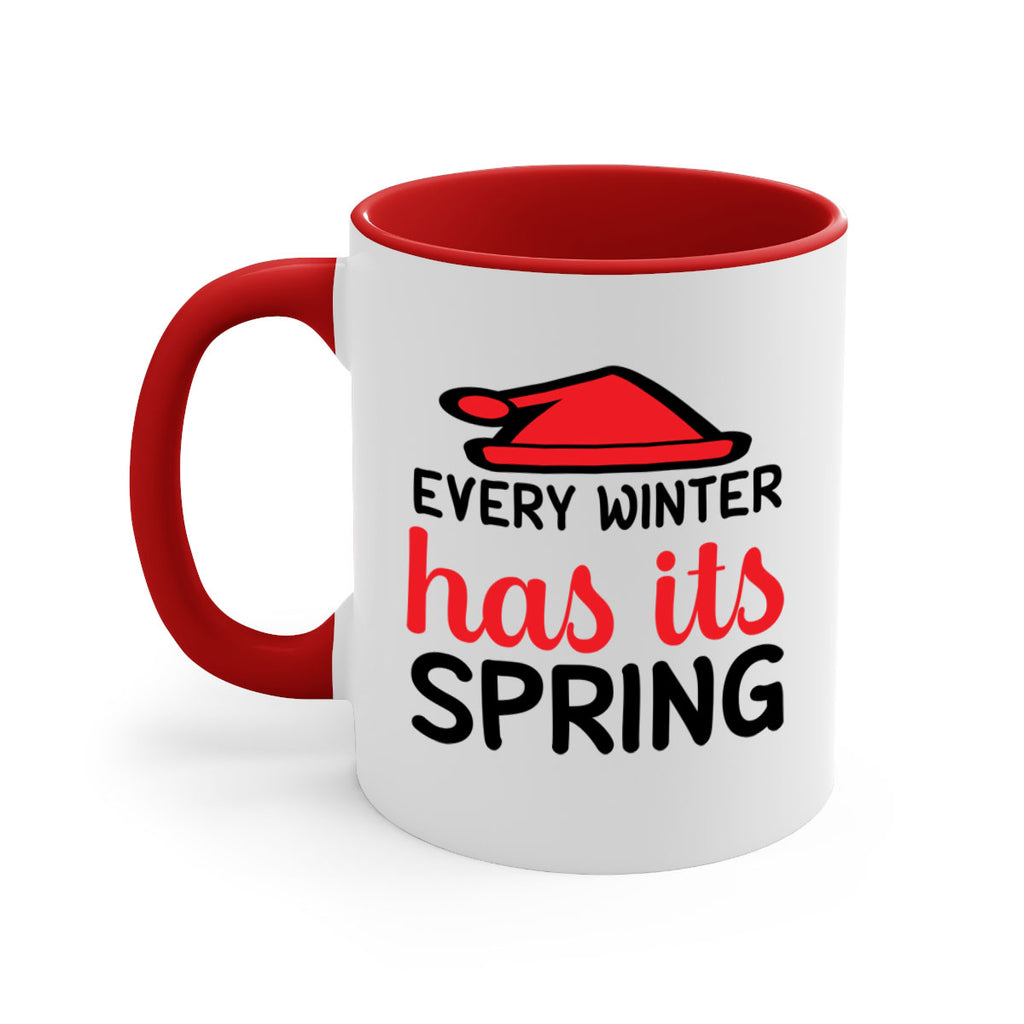 Every winter has its spring 101#- winter-Mug / Coffee Cup