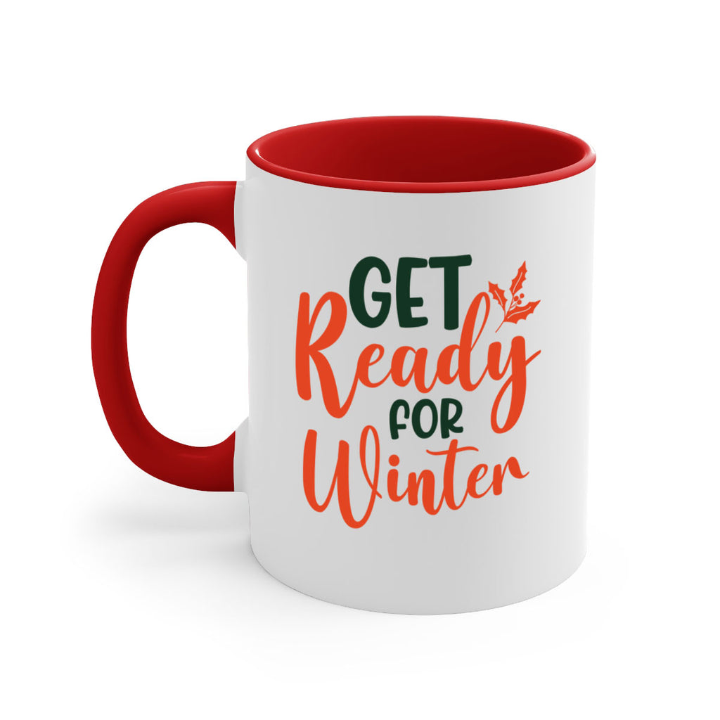 Get Ready For Winter 114#- winter-Mug / Coffee Cup