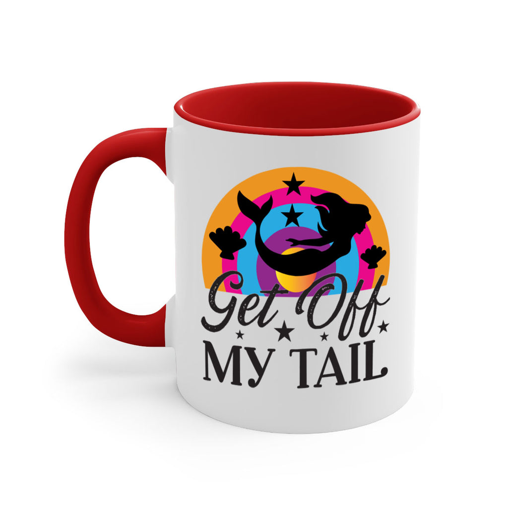 Get off my tail 182#- mermaid-Mug / Coffee Cup